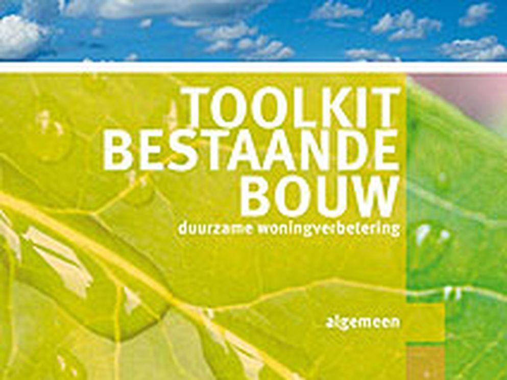 Introductie Toolkit Bestaande Bouw, duurzame woningverbetering